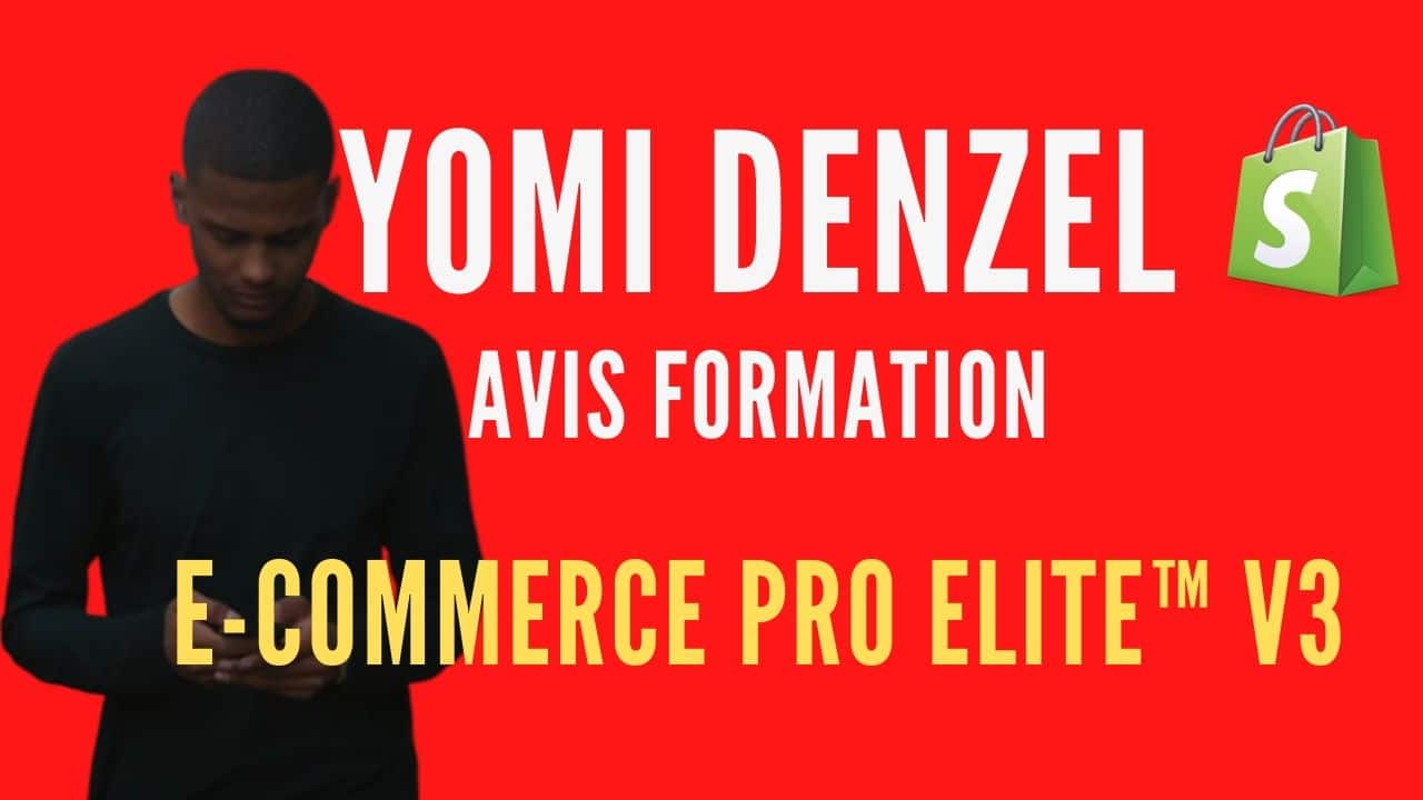 Avis formation Ecom Pro Yomi Denzel